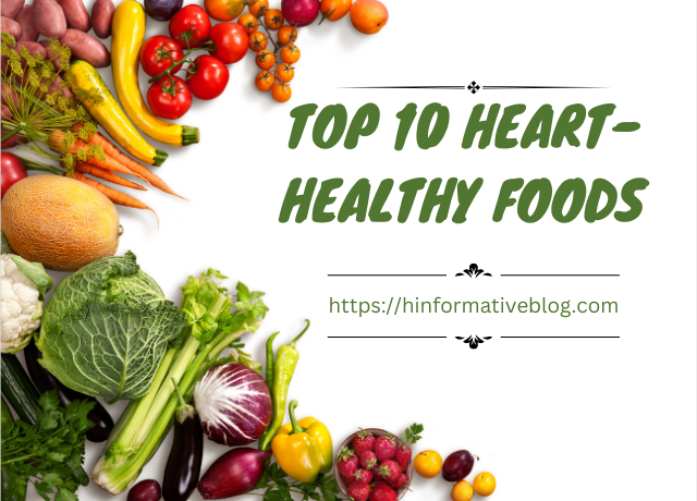 Top 10 Heart-Healthy Foods