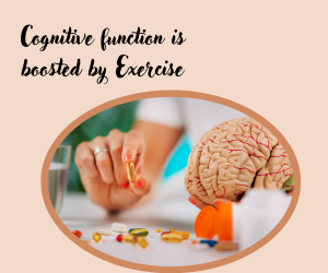 Cognitive function is boosted by Exercise