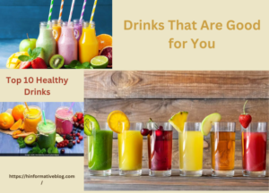 Drinks That Are Good for You