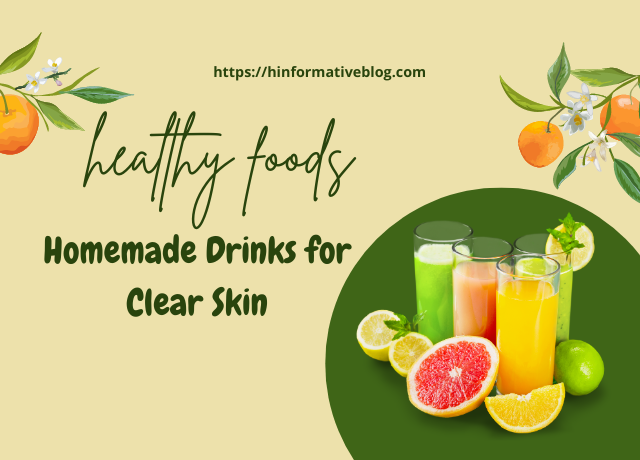 Homemade Drinks for Clear Skin