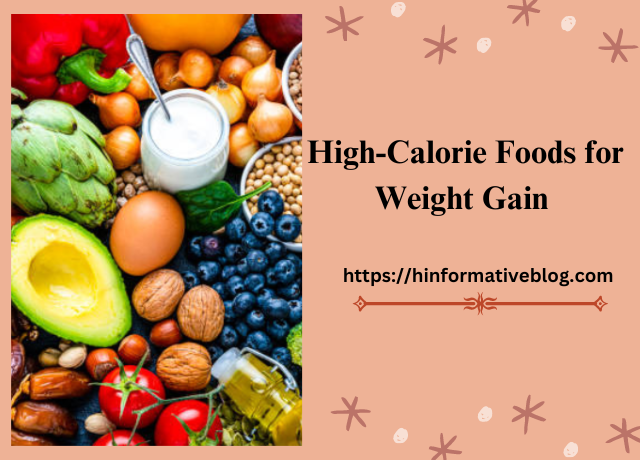 High-Calorie Foods for Weight Gain